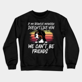 bernese mountain Dog Owner dog Lover Funny Quote Retro sunset Crewneck Sweatshirt